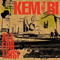 ＫＥＭＵＲＩ 「ＡＬＬ　ＦＯＲ　ＴＨＩＳ！」