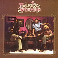 ドゥービー・ブラザーズ 「トゥールーズ・ストリート」