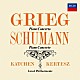 カッチェン　ケルテス イスラエル・フィルハーモニー管弦楽団「グリーグ＆シューマン：ピアノ協奏曲」