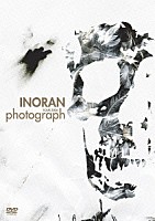 ＩＮＯＲＡＮ「 ＴＯＵＲ　２００６　ｐｈｏｔｏｇｒａｐｈ」