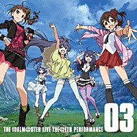 （ゲーム・ミュージック）「 ＴＨＥ　ＩＤＯＬＭ＠ＳＴＥＲ　ＬＩＶＥ　ＴＨＥ＠ＴＥＲ　ＰＥＲＦＯＲＭＡＮＣＥ　０３」