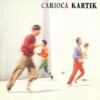 カリオカ「 ＫＡＲＴＩＫ　～カルティーク～」