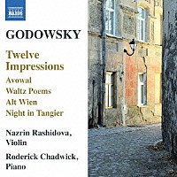 （クラシック）「 ゴドフスキー：ヴァイオリンとピアノのための作品集～１２の印象　他」