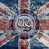 ホワイトスネイク「 メイド・イン・ブリテン／ザ・ワールド・レコード」
