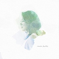 畠山美由紀 「レイン・フォールズ」