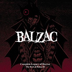 ＢＡＬＺＡＣ「ＣＯＭＰＬＥＴＥ　ＴＡＬＥＳ　ＯＦ　ＨＯＲＲＯＲ：　ＴＨＥ　ＢＥＳＴ　ＯＦ　ＢＡＬＺＡＣ　Ⅱ」