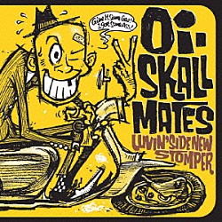 Ｏｉ－ＳＫＡＬＬ　ＭＡＴＥＳ「ＬＵＶＩＮ’ＳＩＤＥ　ＮＥＷ　ＳＴＯＭＰＥＲ」