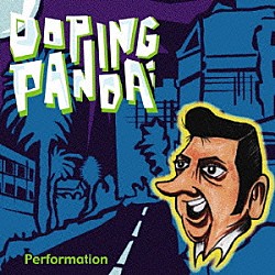 ＤＯＰＩＮＧ　ＰＡＮＤＡ「Ｐｅｒｆｏｒｍａｔｉｏｎ」