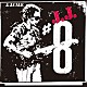 Ｊ．Ｊ．ケイル「＃８（エイト）」
