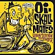 Ｏｉ－ＳＫＡＬＬ　ＭＡＴＥＳ「ＬＵＶＩＮ’ＳＩＤＥ　ＮＥＷ　ＳＴＯＭＰＥＲ」