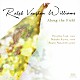 辻裕久 海和伸子 なかにしあかね「ヴォーン・ウィリアムズ歌曲集～牧場にそって～」