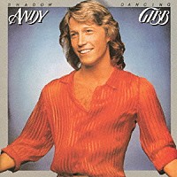 アンディ・ギブ「 シャドー・ダンシング」