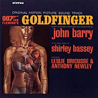 ジョン・バリー「 ００７／ゴールドフィンガー　オリジナル・サウンドトラック」