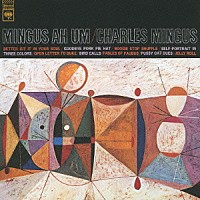 チャールズ・ミンガス「 ミンガス・アー・アム」