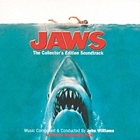 ジョン・ウィリアムズ「 ジョーズ　オリジナル・サウンドトラック　２５周年エディション　完全盤」