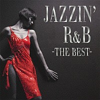 ＤＪ　ＹＯ－ＧＩＮ「 ＪＡＺＺＩＮ’　Ｒ＆Ｂ　－ＴＨＥ　ＢＥＳＴ－」