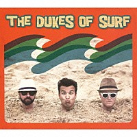 デュークス・オブ・サーフ「 サーフィン・ワ・イ・キ・キ」
