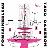 タッド・ダメロン「 フォンテーヌブロー」