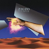 ＺＩＧＺＯ 「ＴＲＵＥ　ＩＭＰＵＬＳＥ」