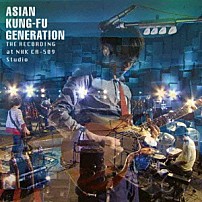 ＡＳＩＡＮ　ＫＵＮＧ－ＦＵ　ＧＥＮＥＲＡＴＩＯＮ 「ザ・レコーディング　ａｔ　ＮＨＫ　ＣＲ－５０９　Ｓｔｕｄｉｏ」