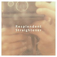 Ｓｔｒａｉｇｈｔｅｎｅｒ 「Ｒｅｓｐｌｅｎｄｅｎｔ」