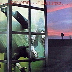 ストローブス「デッドラインズ」