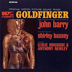 ジョン・バリー シャーリー・バッシー「００７／ゴールドフィンガー　オリジナル・サウンドトラック」
