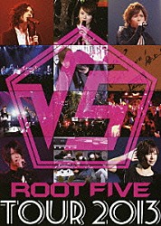 √５「√５　ＲＯＯＴ　ＦＩＶＥ　ＴＯＵＲ　２０１３」