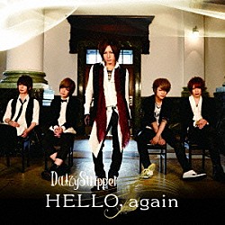 ＤａｉｚｙＳｔｒｉｐｐｅｒ「ＨＥＬＬＯ，　ａｇａｉｎ」