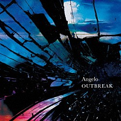 Ａｎｇｅｌｏ「ＯＵＴＢＲＥＡＫ」