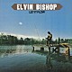 エルヴィン・ビショップ「レット・イット・フロー」
