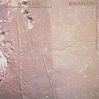 ブライアン・イーノ「 アポロ」