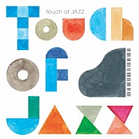 （Ｖ．Ａ．）「 ＴＯＵＣＨ　ＯＦ　ＪＡＺＺ」