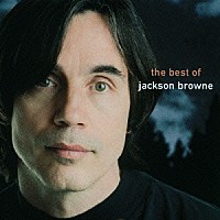 ジャクソン・ブラウン「 ザ・ベスト・オブ・ジャクソン・ブラウン」