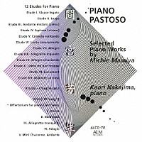 中嶋香「 ＰＩＡＮＯ　ＰＡＳＴＯＳＯ　間宮芳生ピアノ作品選集」