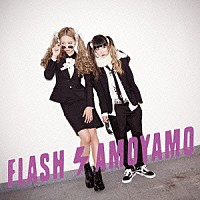 ＡＭＯＹＡＭＯ「 ＦＬＡＳＨ」