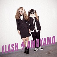 ＡＭＯＹＡＭＯ「 ＦＬＡＳＨ」