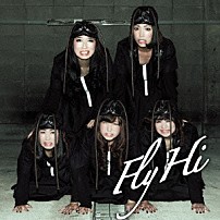 ＢｉＳ 「Ｆｌｙ／Ｈｉ」