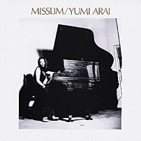 荒井由実 「ＭＩＳＳＬＩＭ」
