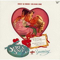 松任谷由実 「ＳＵＲＦ　＆　ＳＮＯＷ」