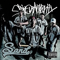 Ｓａｎｄ 「ＳＰＩＴ　ＯＮ　ＡＵＴＨＯＲＩＴＹ」