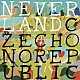 チェコ・ノー・リパブリック「ＮＥＶＥＲＬＡＮＤ」