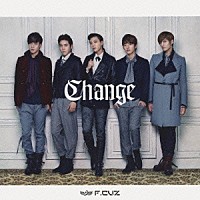 Ｆ．ＣＵＺ「 Ｃｈａｎｇｅ」