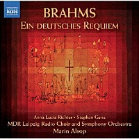 （クラシック）「 ブラームス：ドイツ・レクイエム　Ｏｐ．４５」