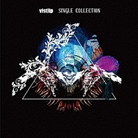 ｖｉｓｔｌｉｐ「 ＳＩＮＧＬＥ　ＣＯＬＬＥＣＴＩＯＮ」