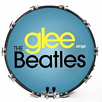 オリジナル サウンドトラック ｇｌｅｅ グリー シーズン５ ｓｉｎｇｓ ザ ビートルズ Sicp 3929 Shopping Billboard Japan