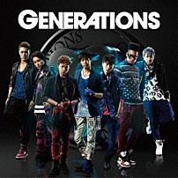 ＧＥＮＥＲＡＴＩＯＮＳ　ｆｒｏｍ　ＥＸＩＬＥ　ＴＲＩＢＥ 「ＧＥＮＥＲＡＴＩＯＮＳ」