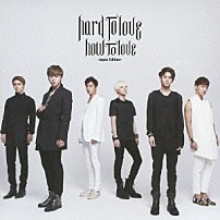 ＢＥＡＳＴ 「Ｈａｒｄ　ｔｏ　ｌｏｖｅ，　Ｈｏｗ　ｔｏ　ｌｏｖｅ　－Ｊａｐａｎ　Ｅｄｉｔｉｏｎ－」