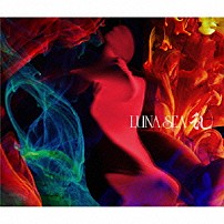 ＬＵＮＡ　ＳＥＡ 「乱」