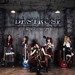 デストローズ「霖　－Ｒｉｎ－／ＭＡＺＥ」
